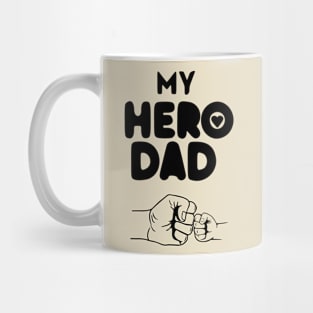 My Hero Dad Mug